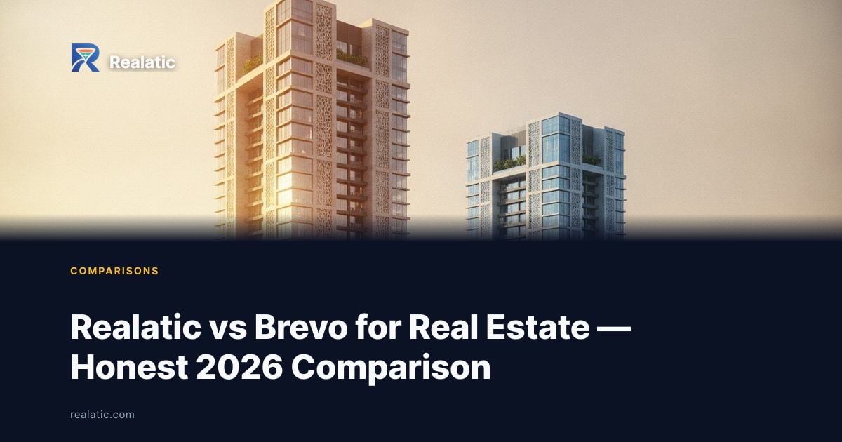 Realatic vs Brevo for Real Estate — Honest 2026 Comparison — Realatic Blog