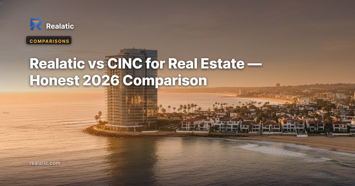 Realatic vs CINC for Real Estate — Honest 2026 Comparison — Realatic Blog