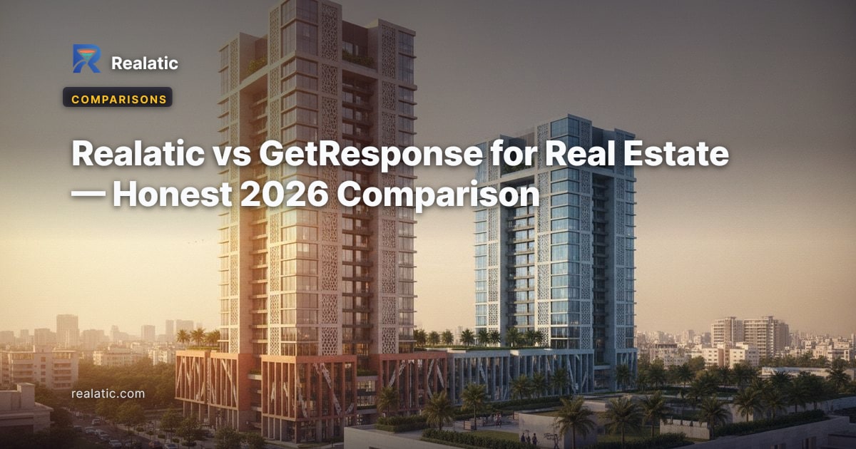 Realatic vs GetResponse for Real Estate — Honest 2026 Comparison — Realatic Blog