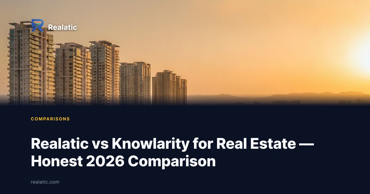 Realatic vs Knowlarity for Real Estate — Honest 2026 Comparison — Realatic Blog