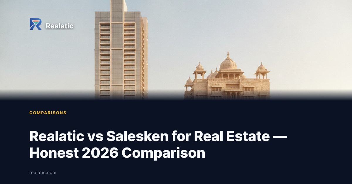 Realatic vs Salesken for Real Estate — Honest 2026 Comparison — Realatic Blog