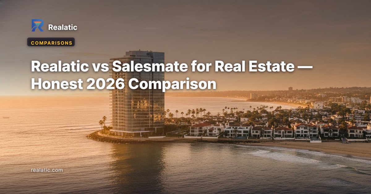 Realatic vs Salesmate for Real Estate — Honest 2026 Comparison — Realatic Blog