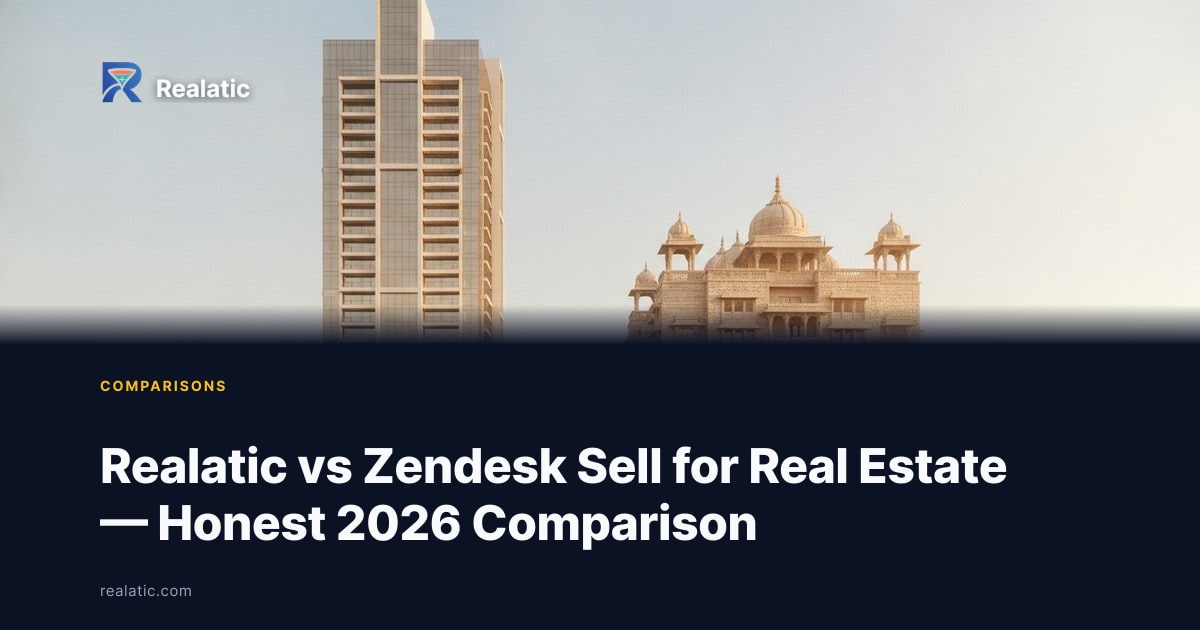 Realatic vs Zendesk Sell for Real Estate — Honest 2026 Comparison — Realatic Blog