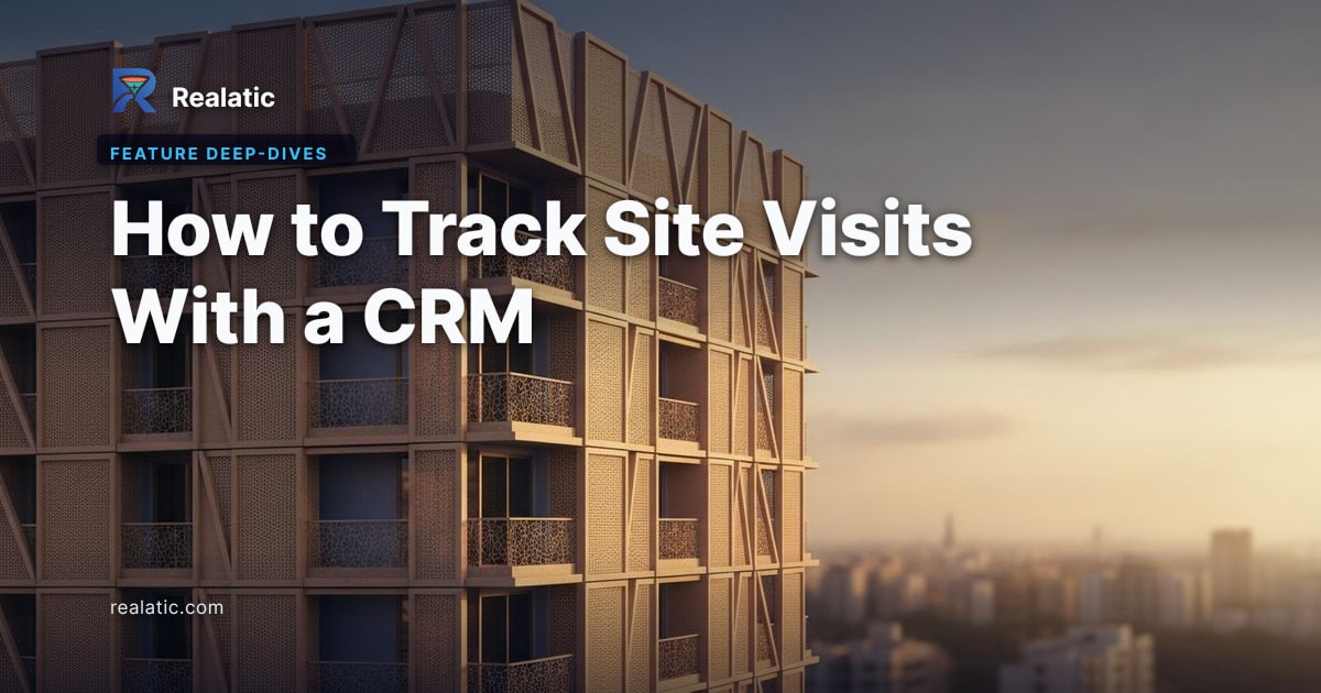 How to Track Site Visits With a CRM — Realatic Blog
